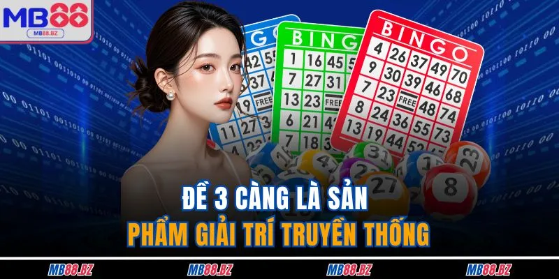 Đề 3 Càng - Sản Phẩm Giải Trí Làm Mưa Làm Gió Tại MB88 2 Đề 3 càng là sản phẩm giải trí truyền thống