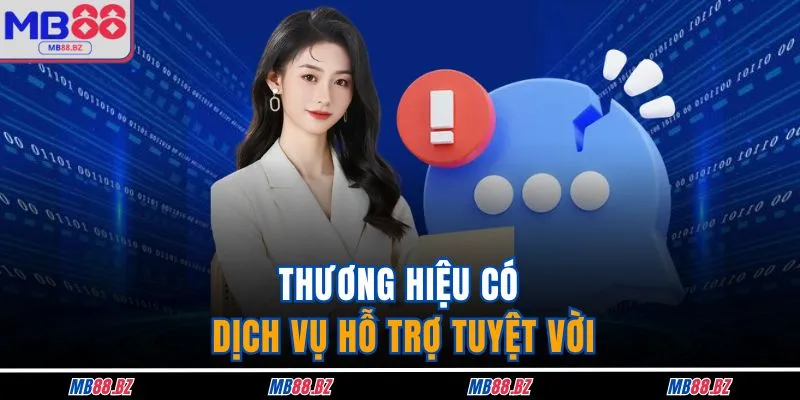 MB88 Có Lừa Đảo Không? Tin Tưởng 100% Sân Chơi Uy Tín 4 Thương hiệu có dịch vụ hỗ trợ tuyệt vời